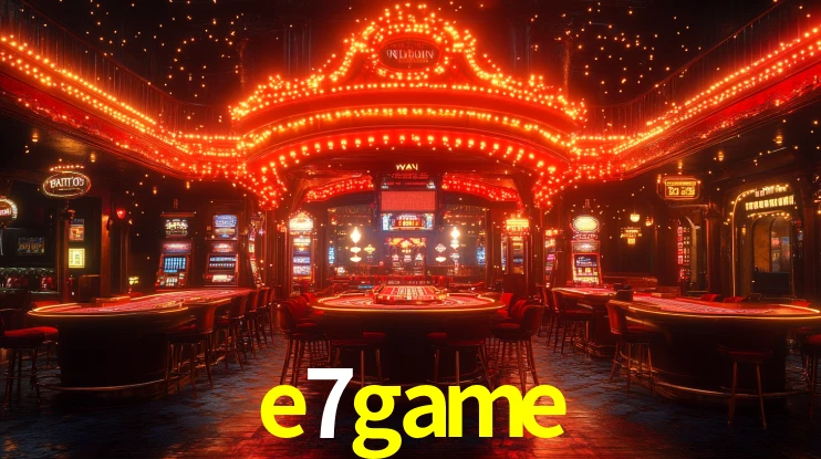 e7game