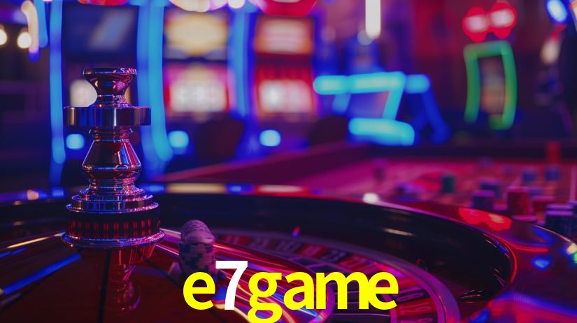 e7game,e7game.com
